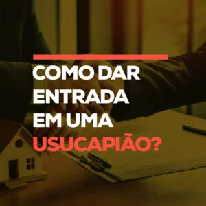 como dar entrada em uma usucapião ?